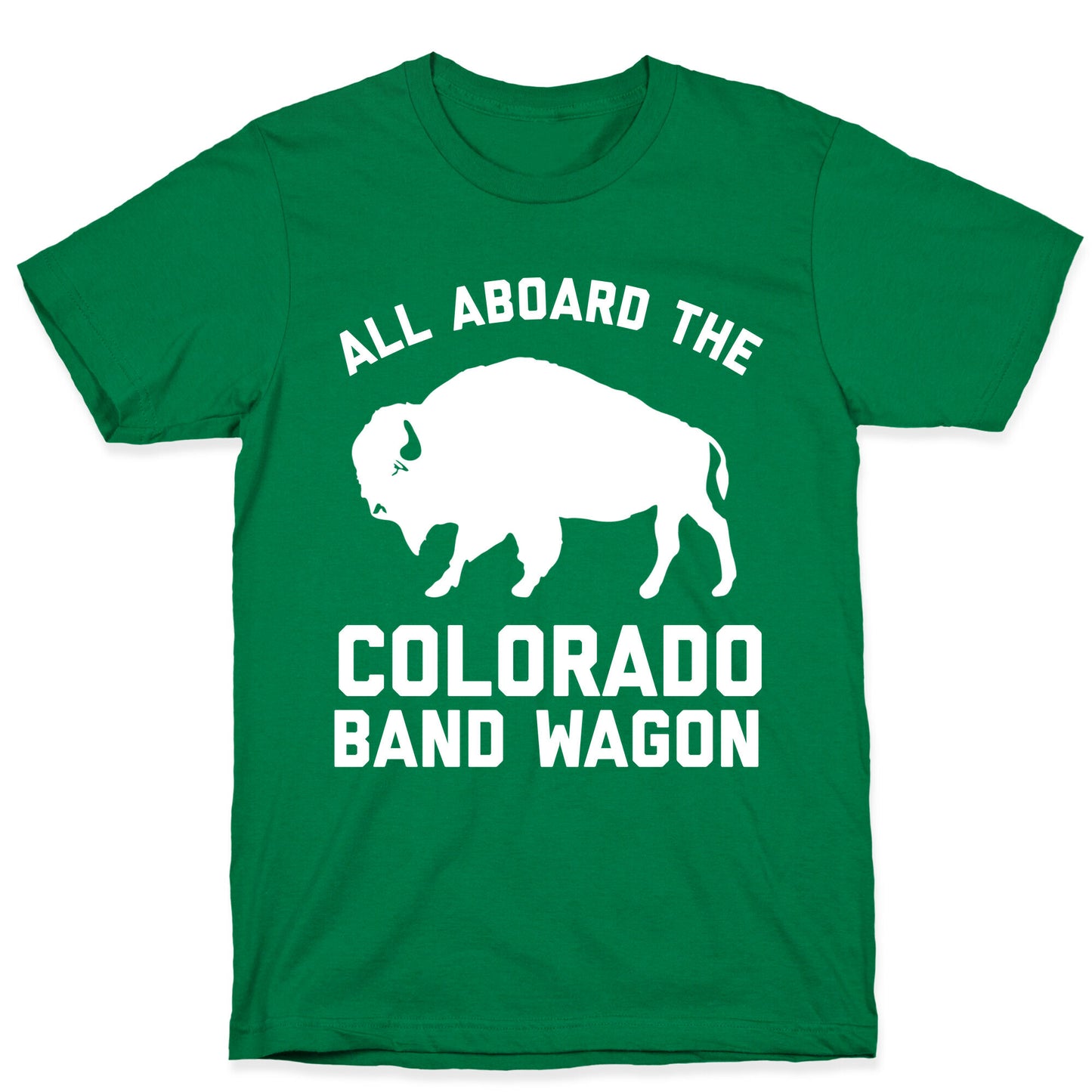 All Aboard The Colorado Band Wagon T-Shirt