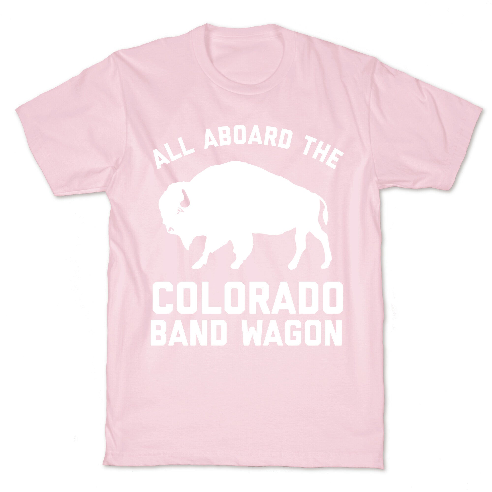 All Aboard The Colorado Band Wagon T-Shirt