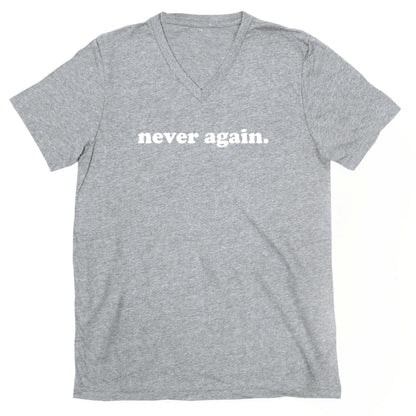 Never Again.  V-Neck