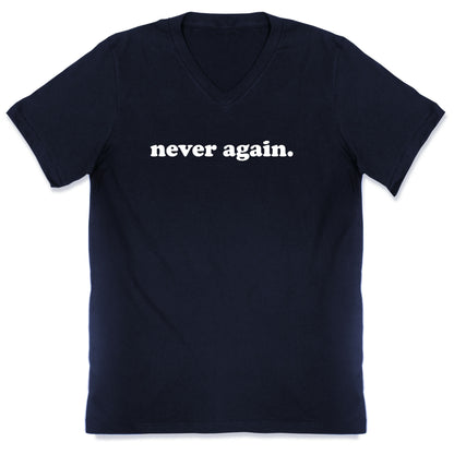 Never Again.  V-Neck