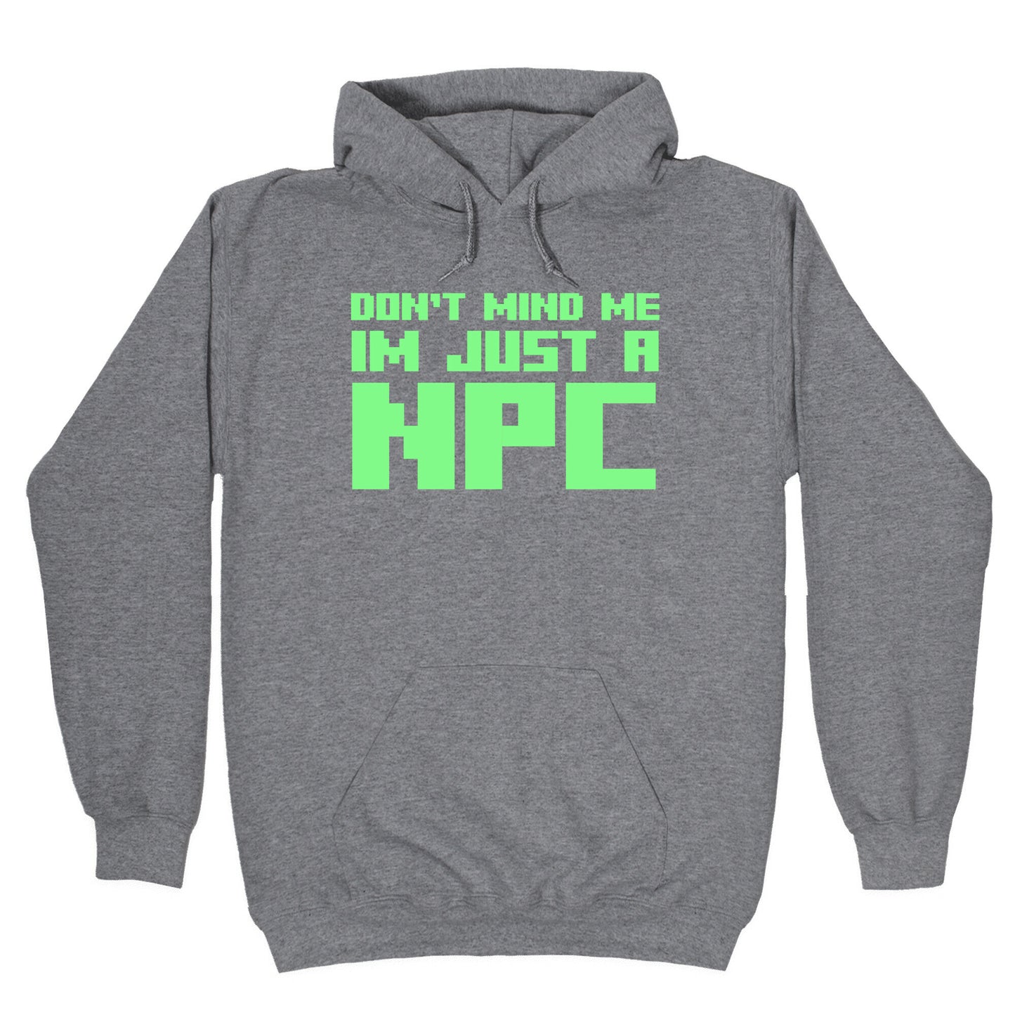 Don't Mind Me Im Just A Npc Hoodie