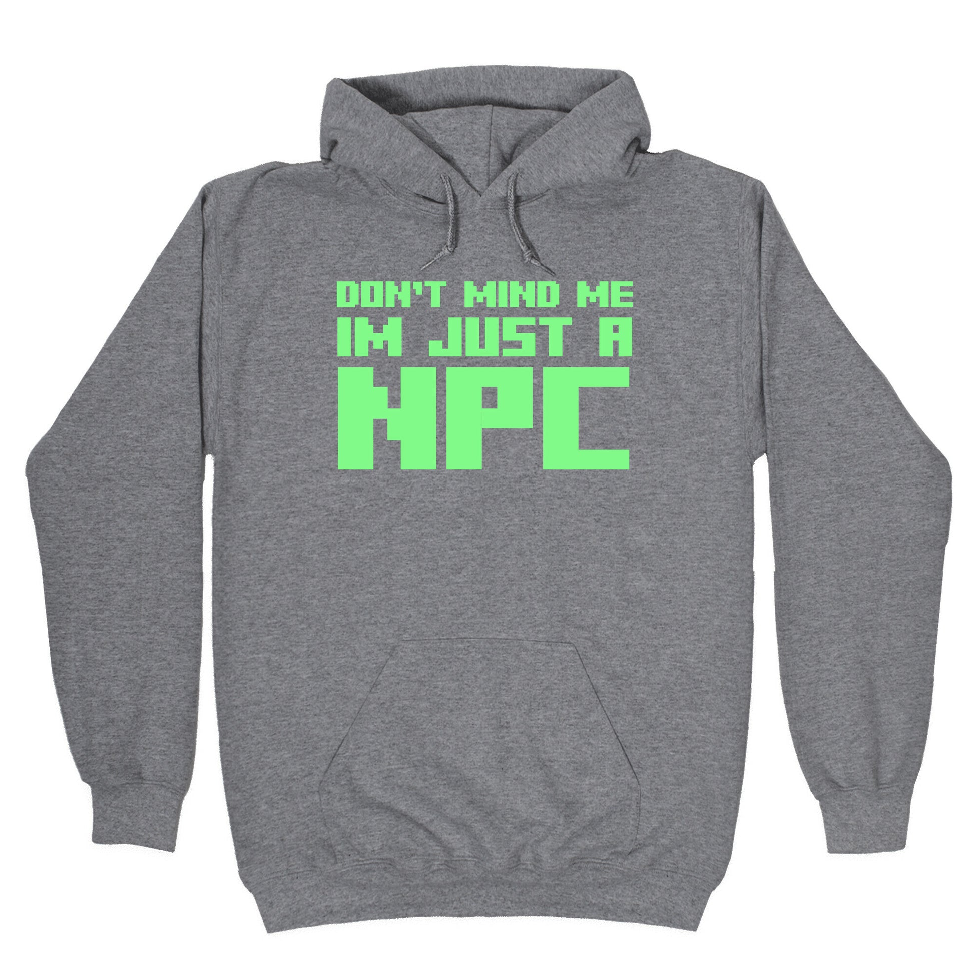 Don't Mind Me Im Just A Npc Hoodie