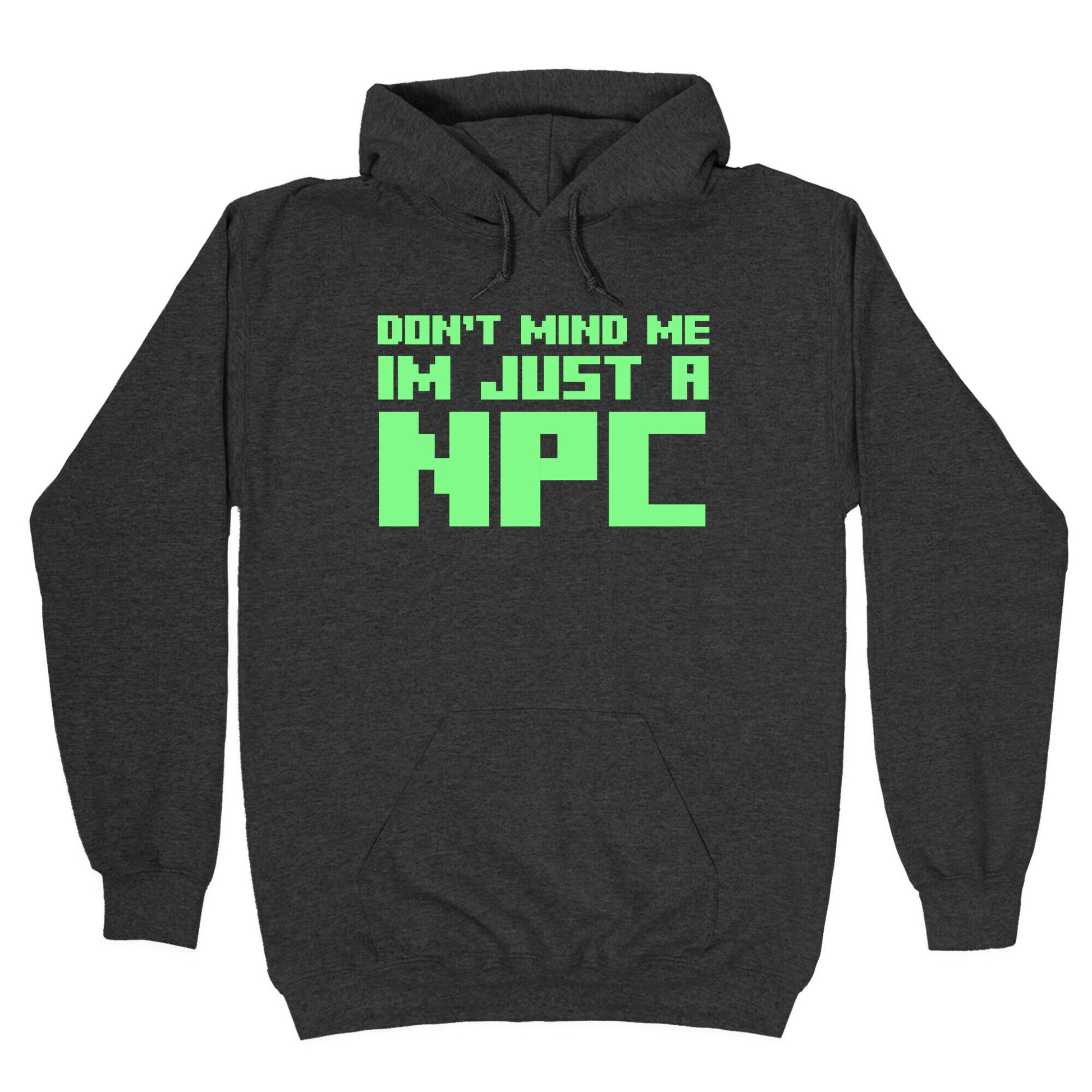 Don't Mind Me Im Just A Npc Hoodie