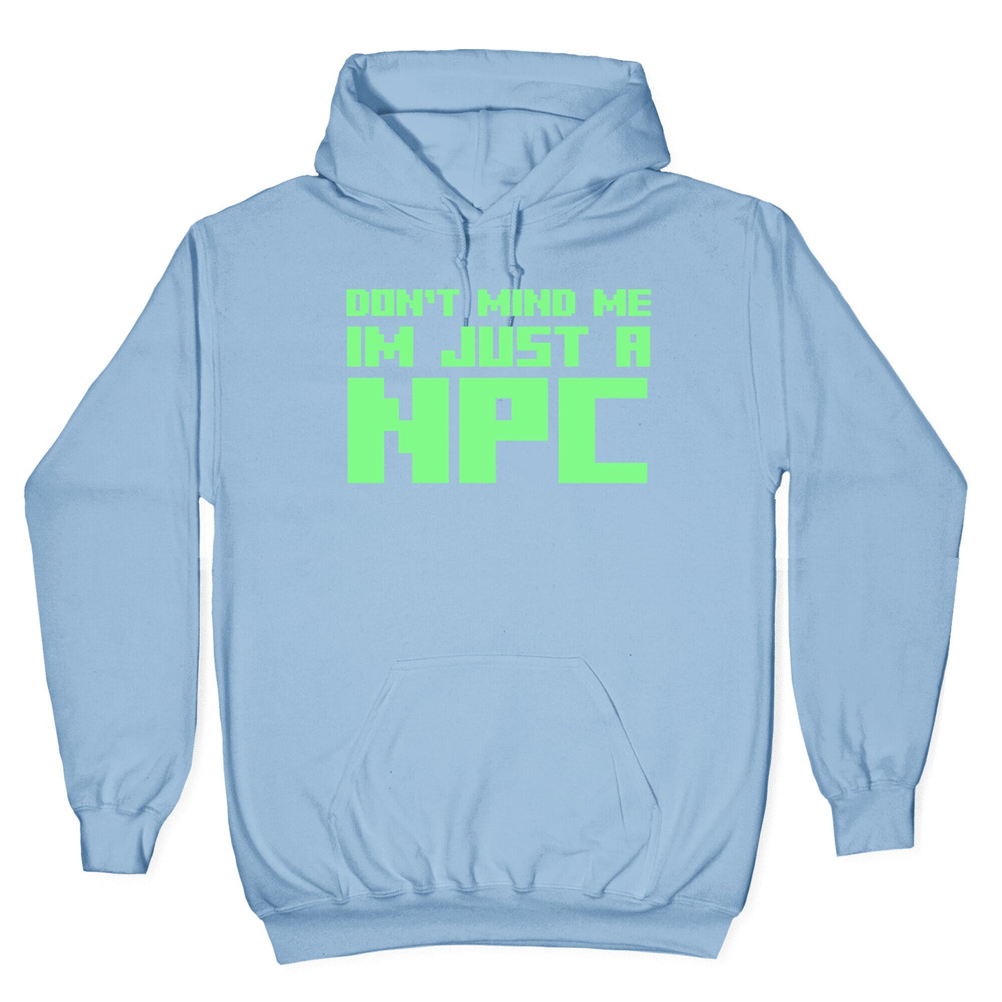Don't Mind Me Im Just A Npc Hoodie