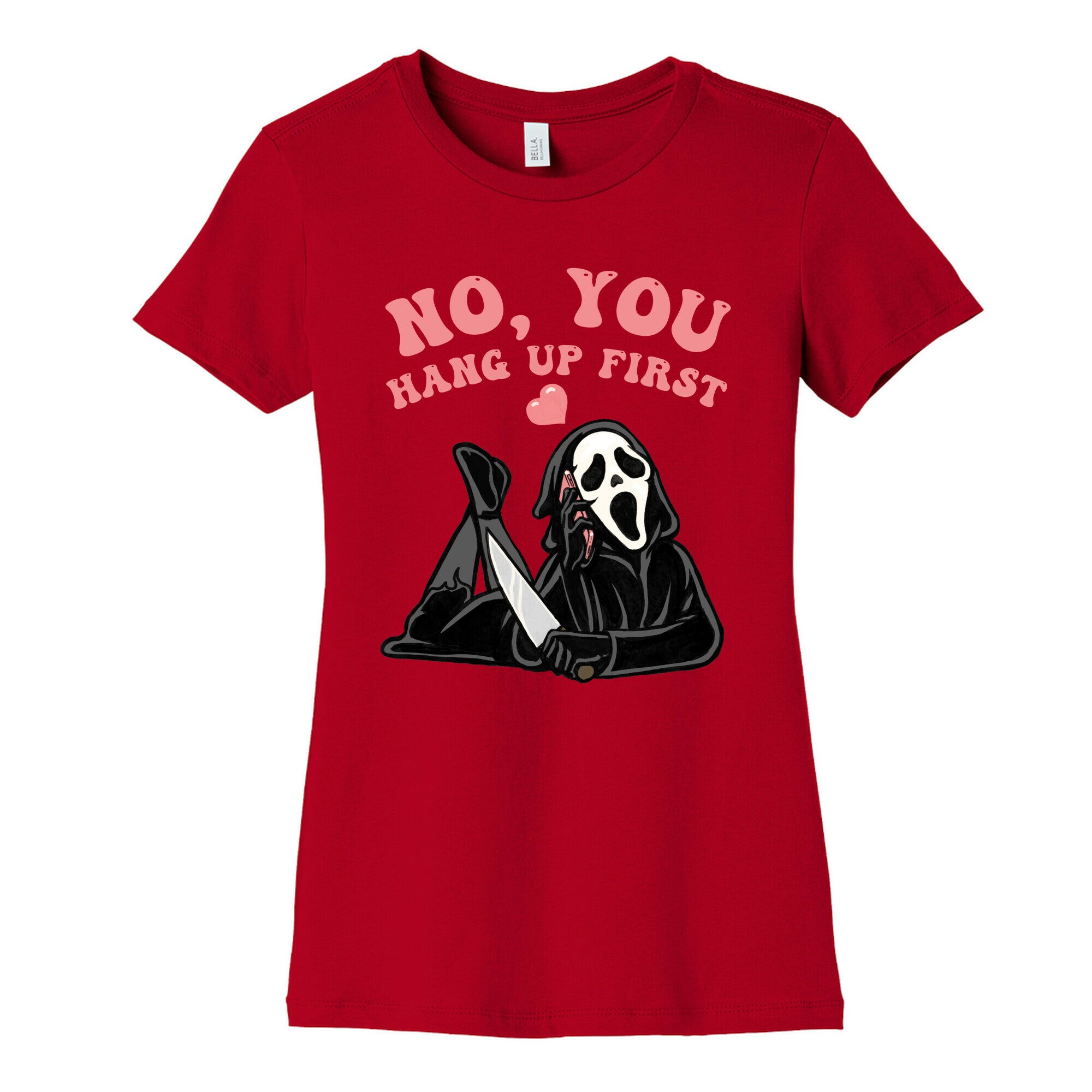 No, You Hang Up First! Women's Cotton Tee