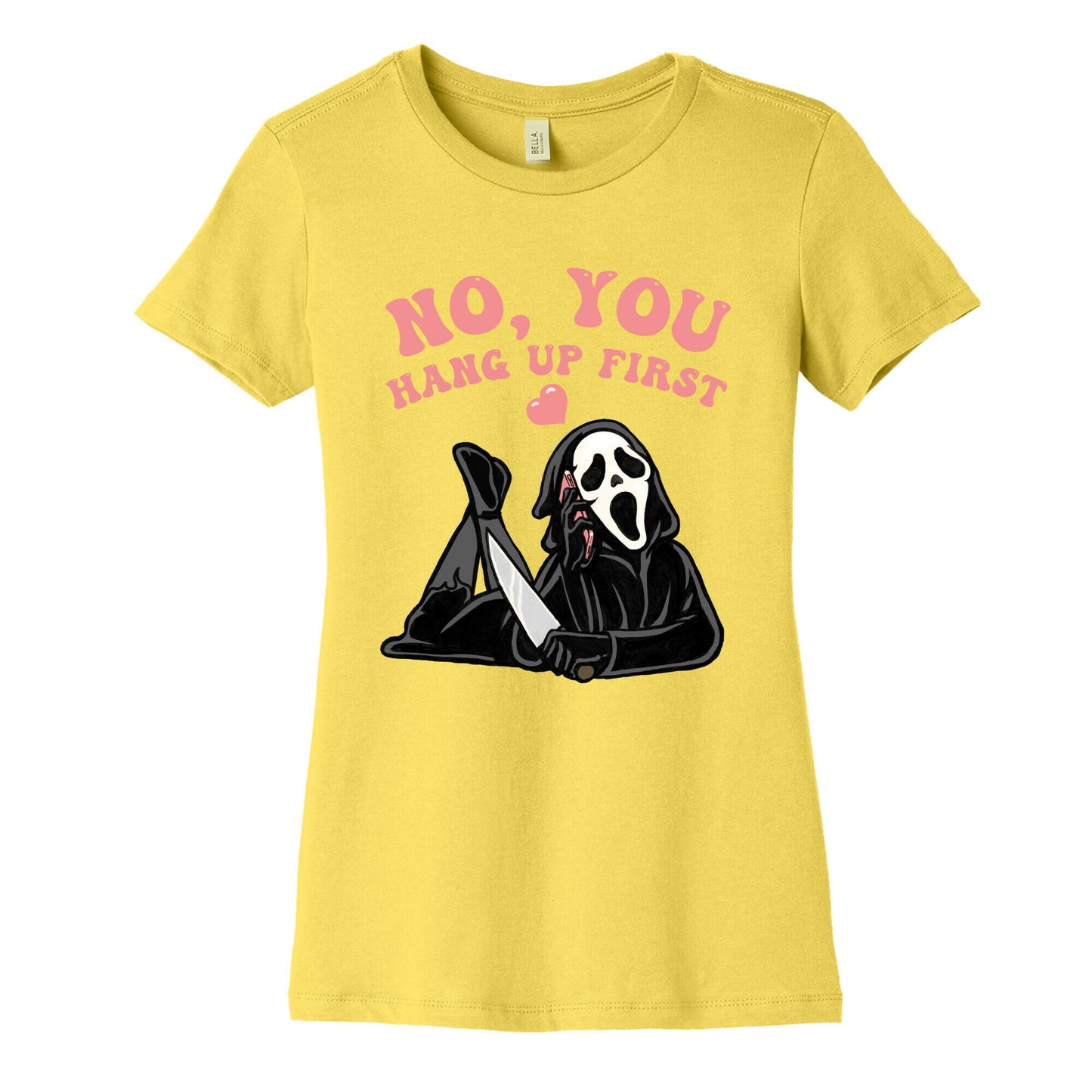 No, You Hang Up First! Women's Cotton Tee