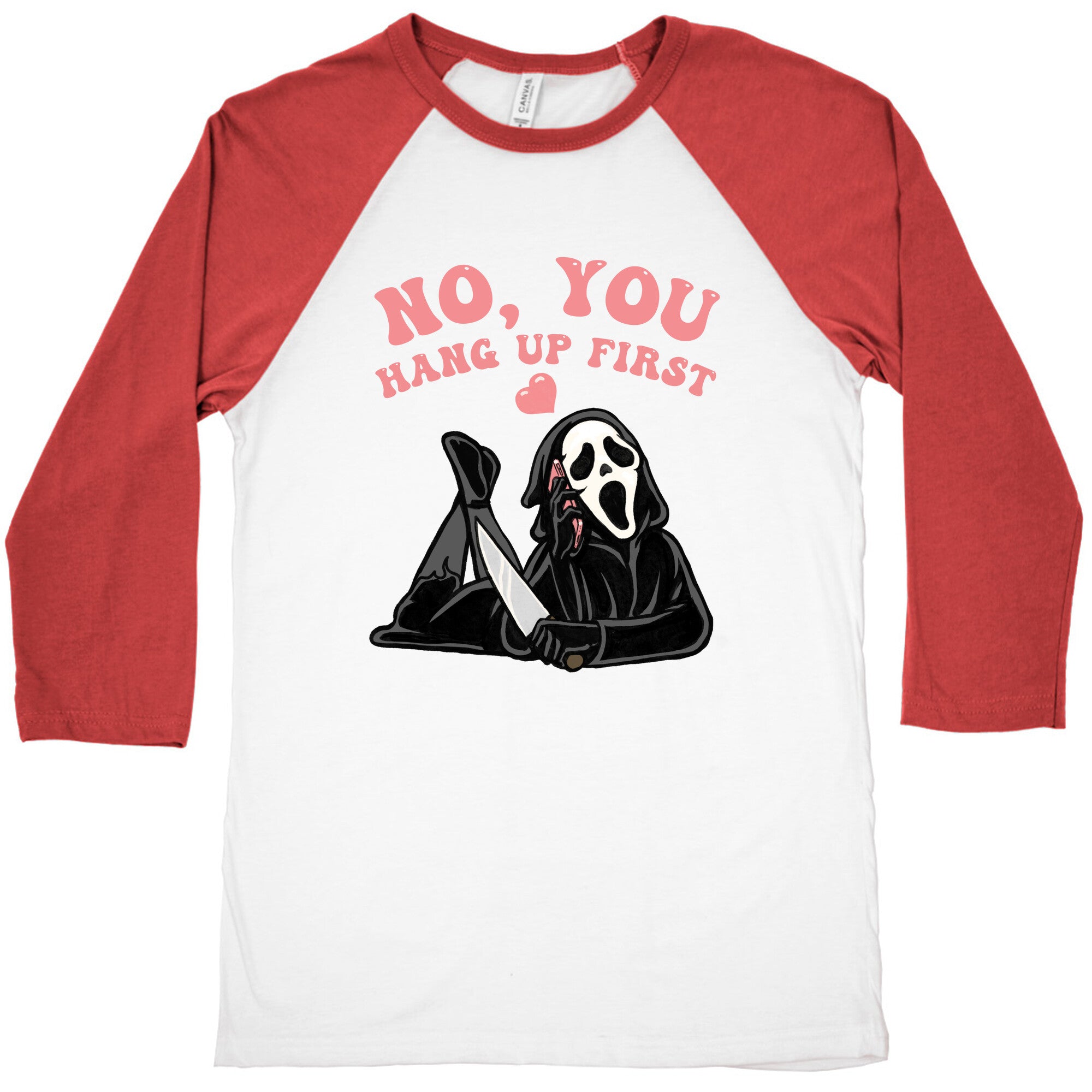 No, You Hang Up First! Baseball Tee