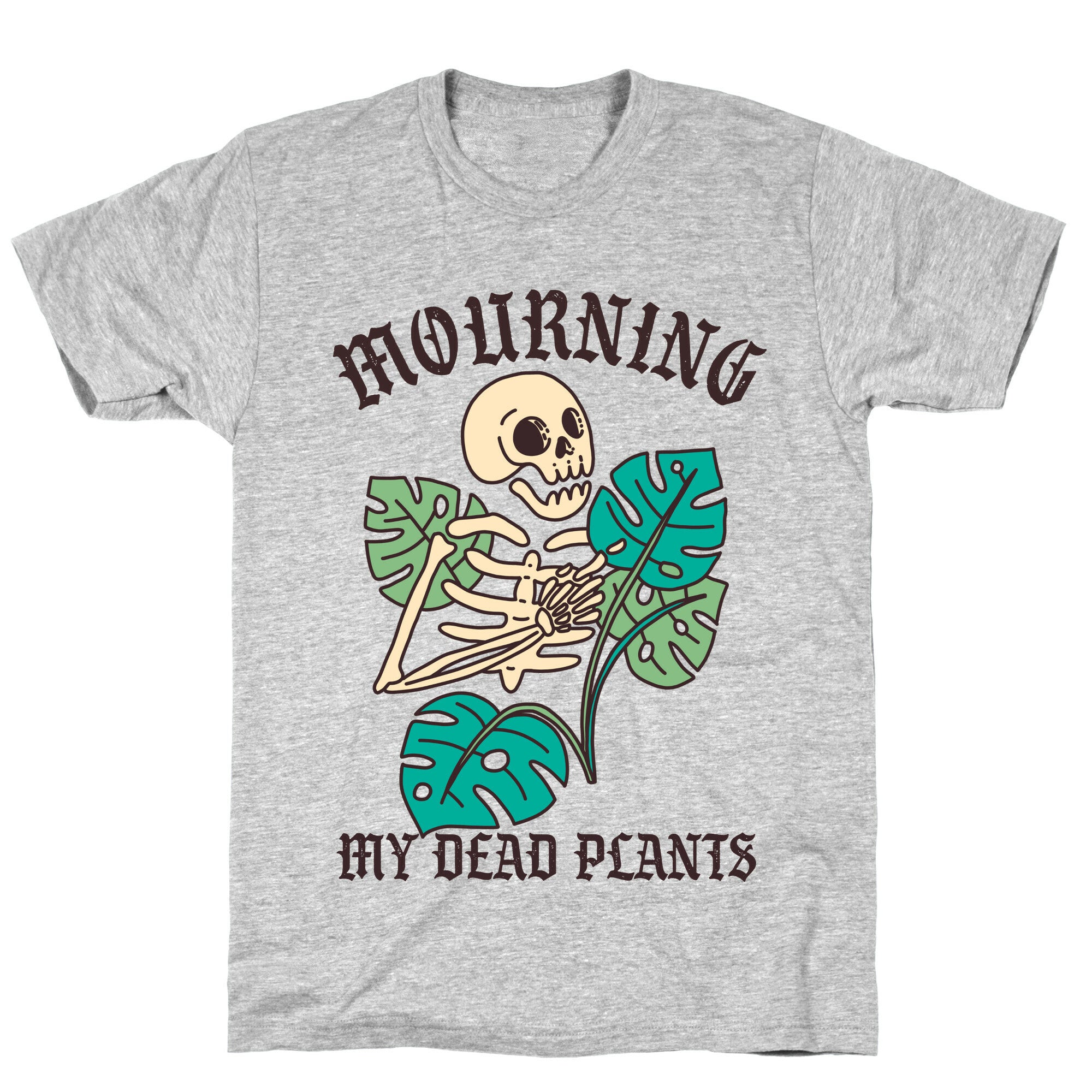 Mourning My Dead Plants  T-Shirt