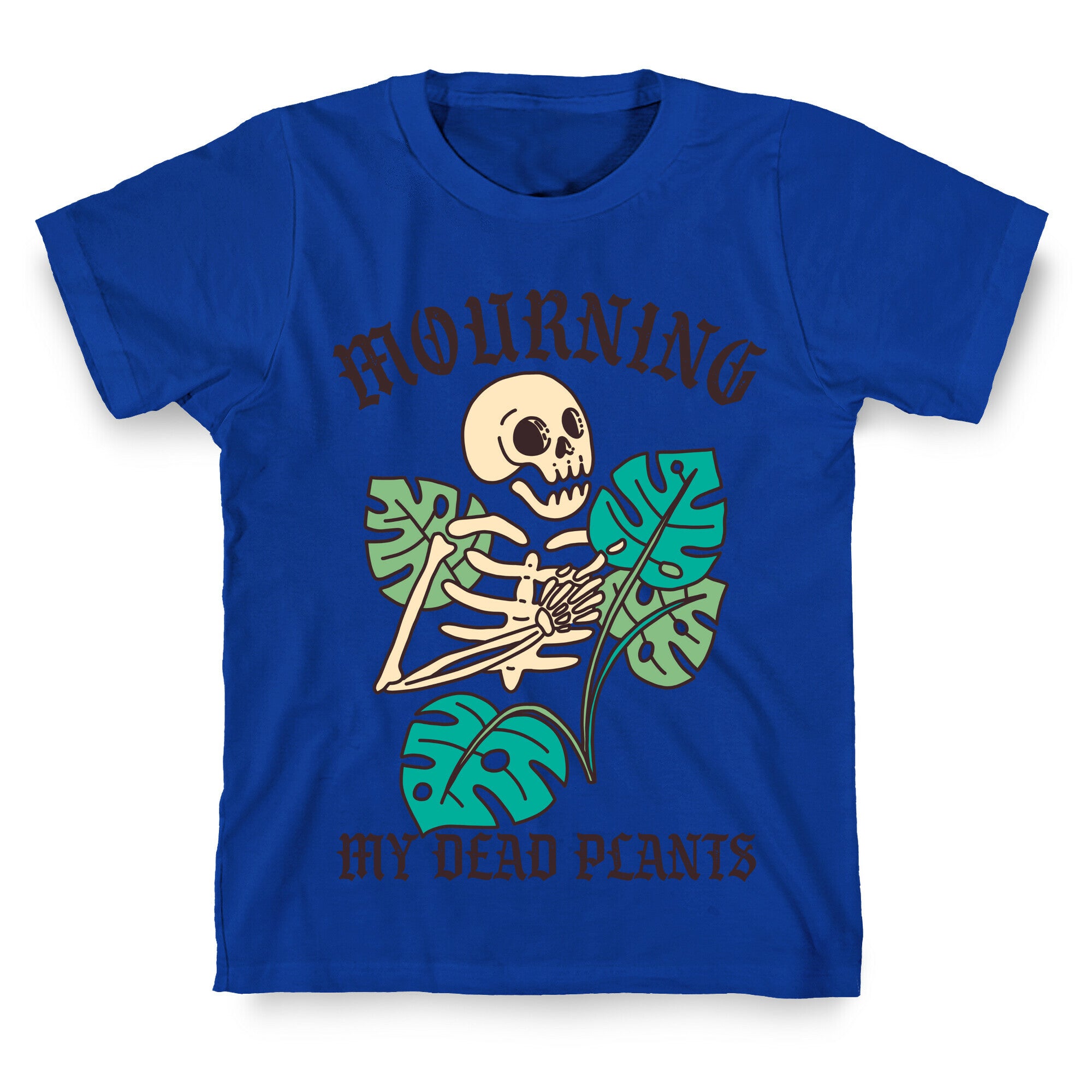 Mourning My Dead Plants  T-Shirt