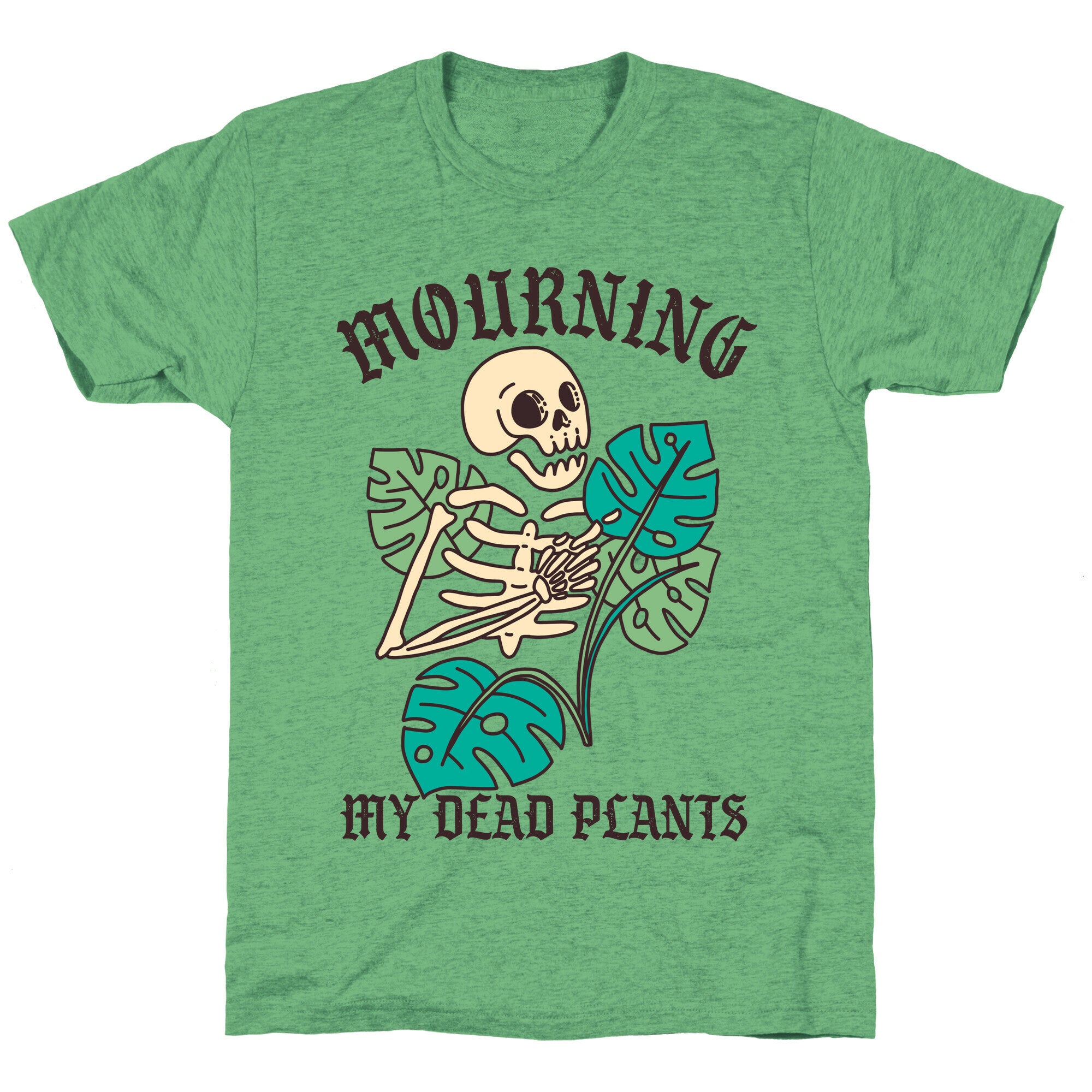 Mourning My Dead Plants  Unisex Triblend Tee