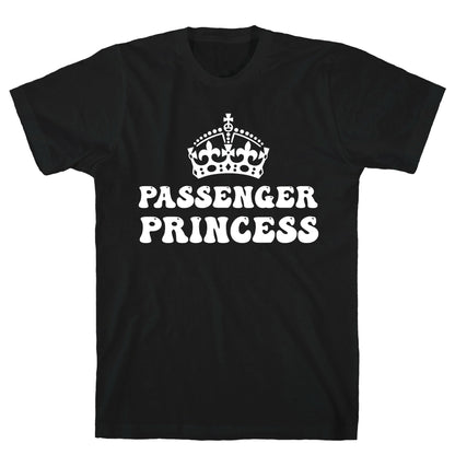 Passenger Princess  T-Shirt