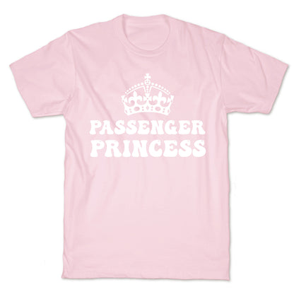 Passenger Princess  T-Shirt