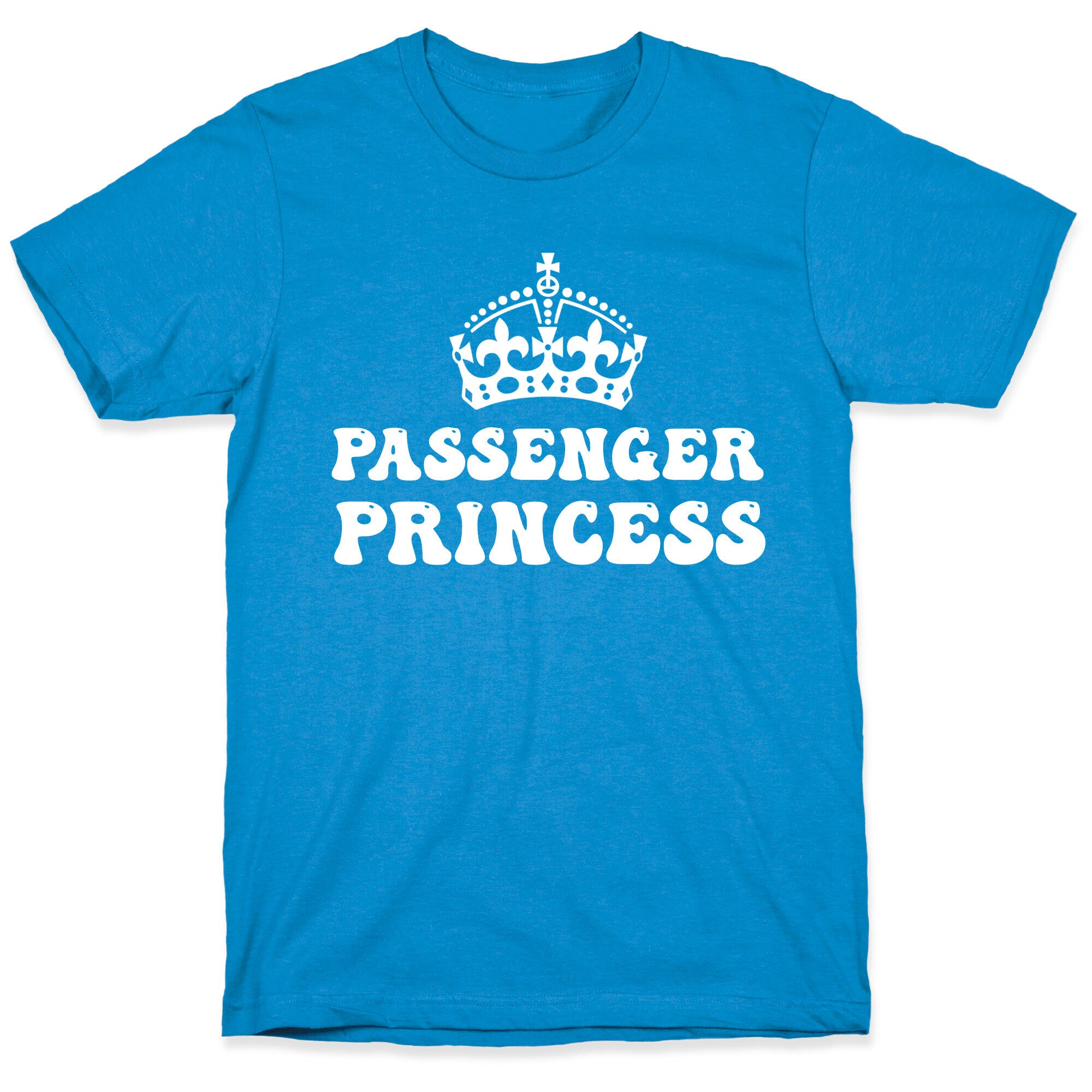 Passenger Princess  T-Shirt