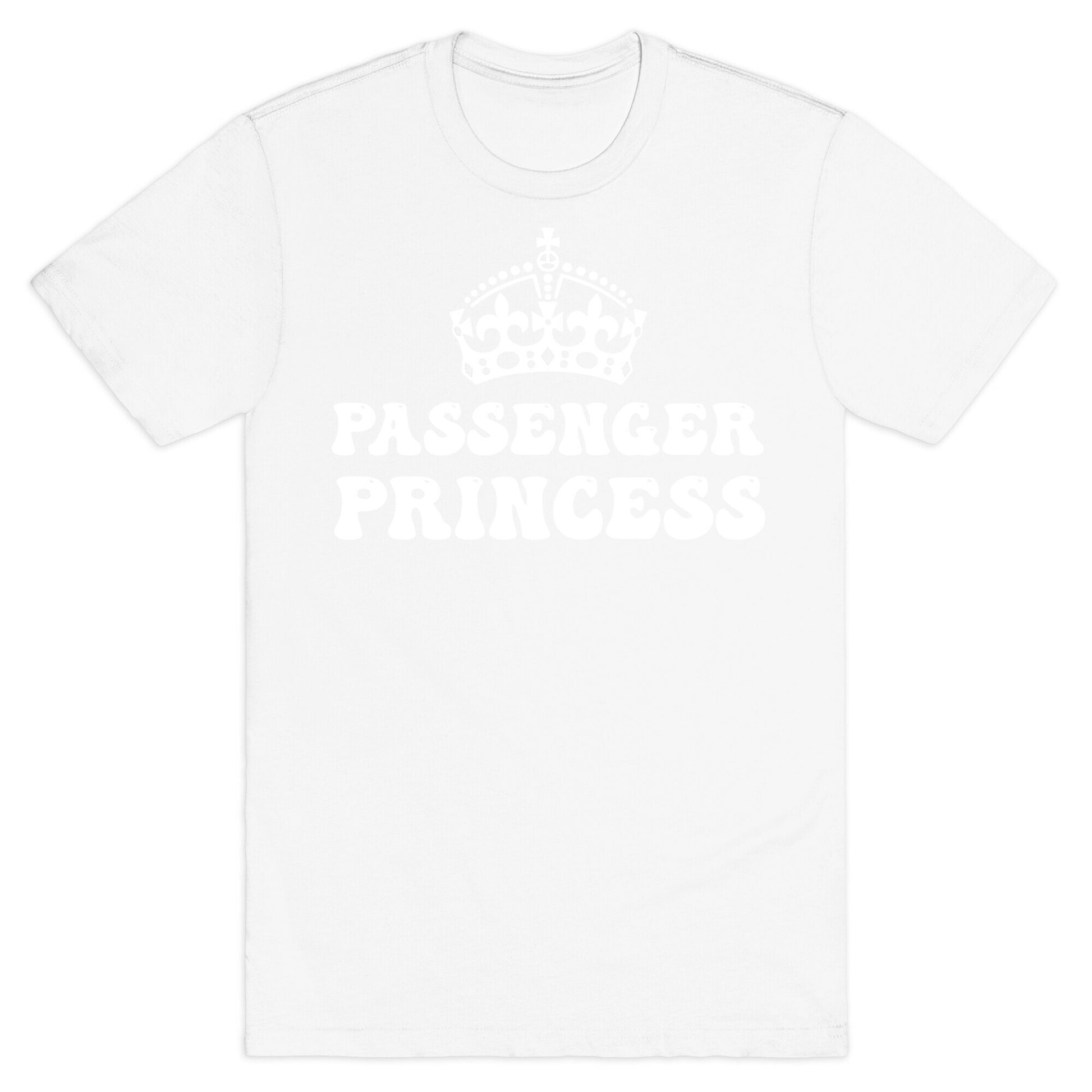 Passenger Princess  T-Shirt
