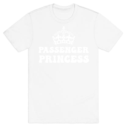 Passenger Princess  T-Shirt
