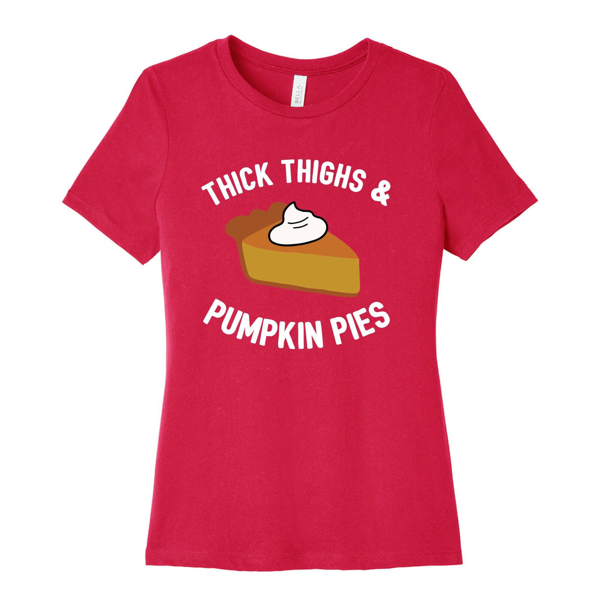 Thick Thighs & Pumpkin Pies  Women's Cotton Tee