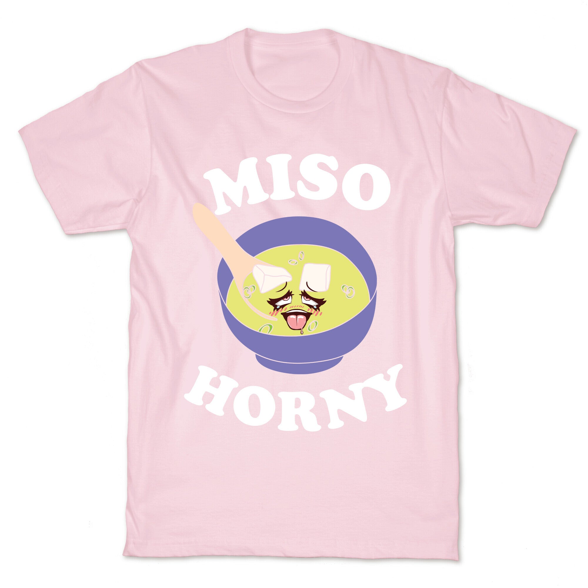 Miso Horny  T-Shirt