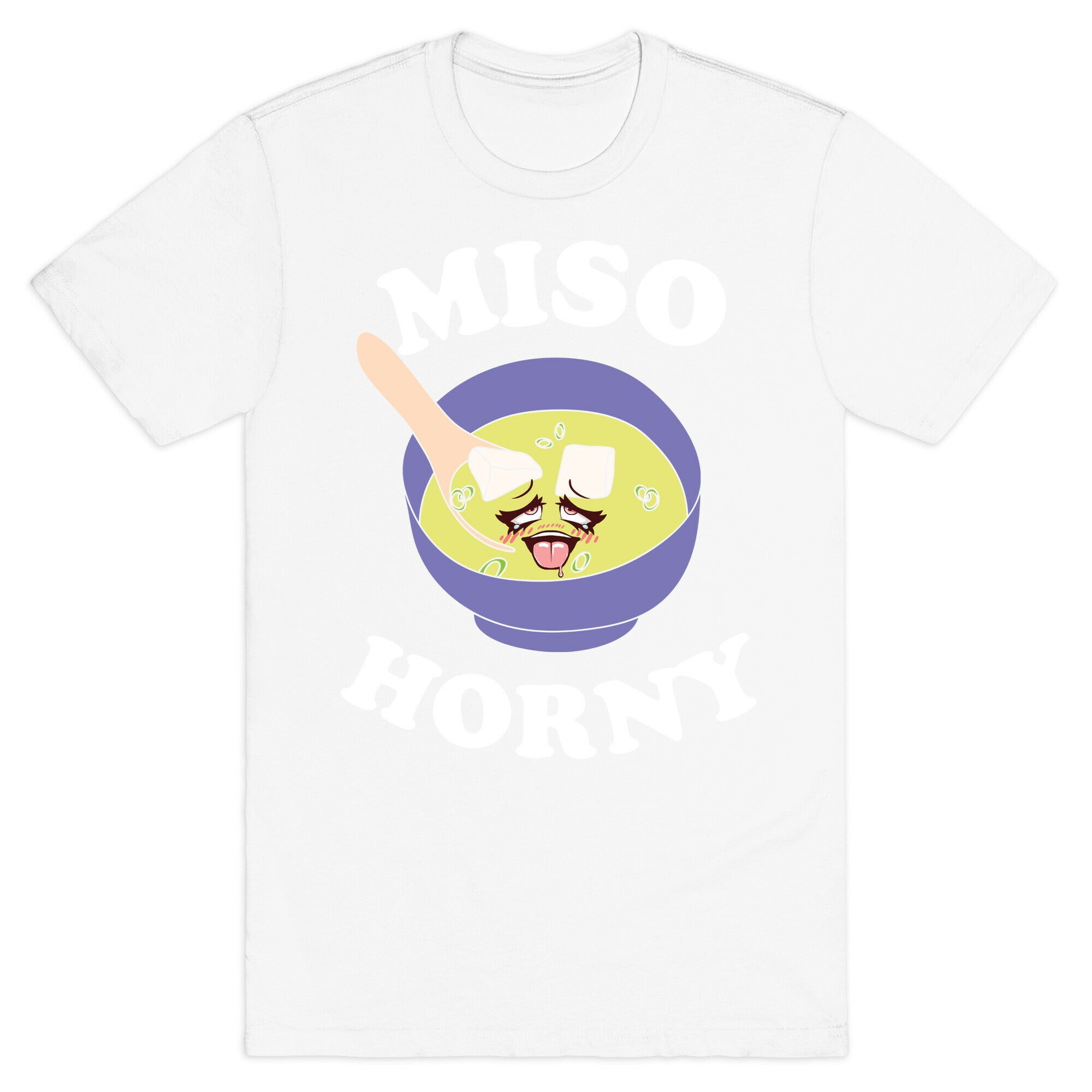 Miso Horny  T-Shirt