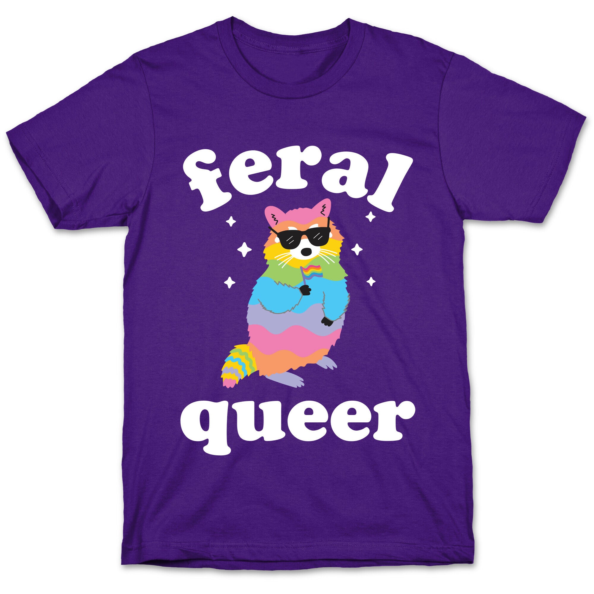 Feral Queer  T-Shirt
