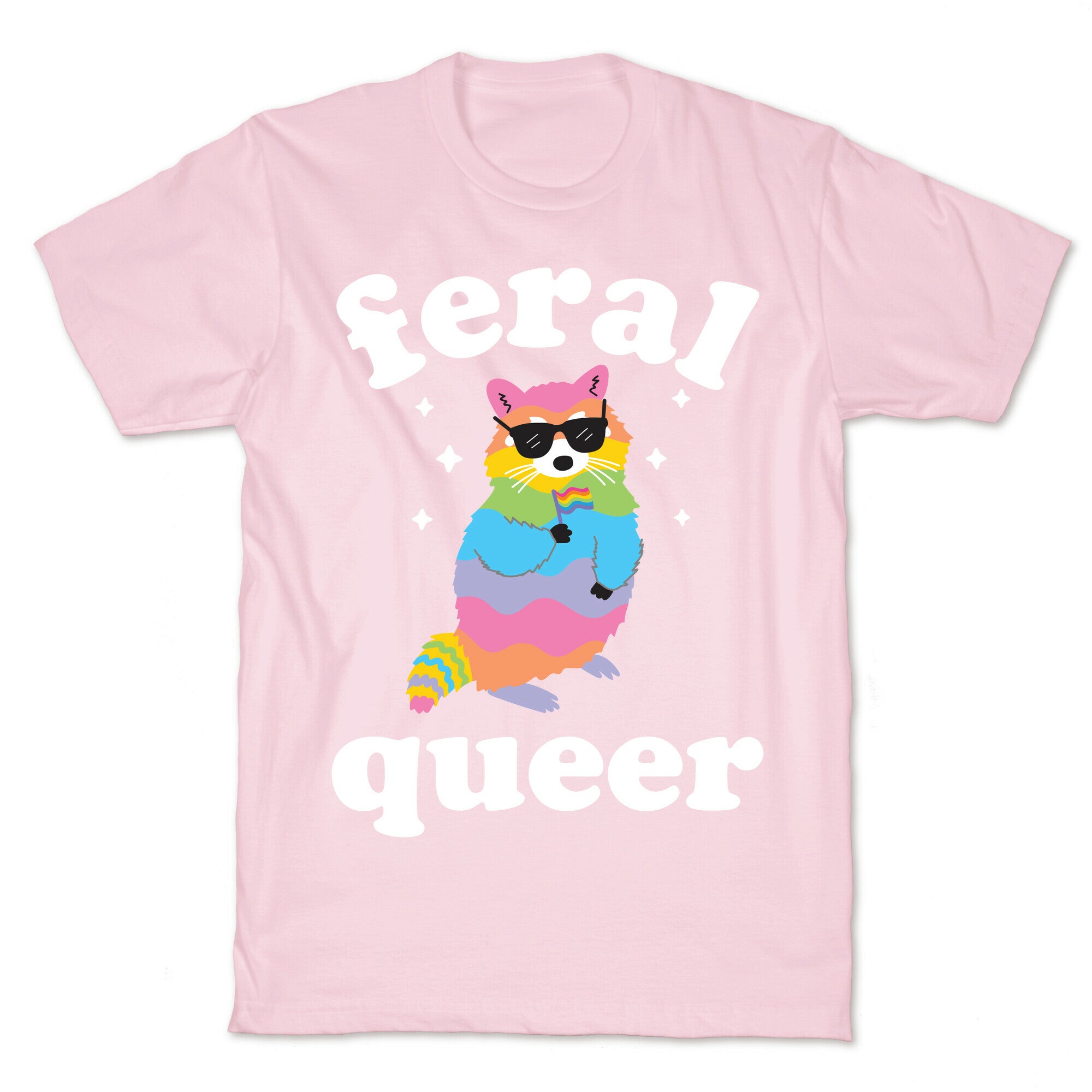 Feral Queer  T-Shirt