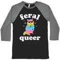 Feral Queer  Baseball Tee