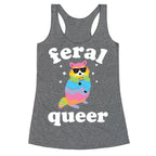 Feral Queer  Racerback Tank