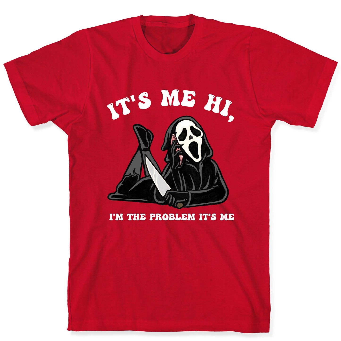 It's Me Hi, I'm The Problem It's Me  T-Shirt