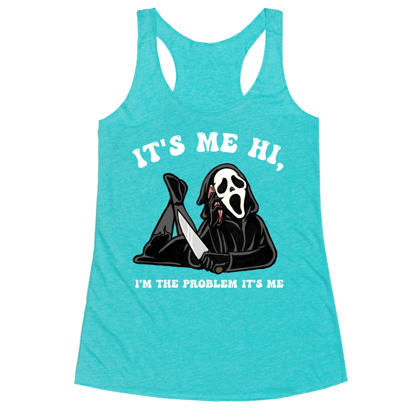 It's Me Hi, I'm The Problem It's Me  Racerback Tank