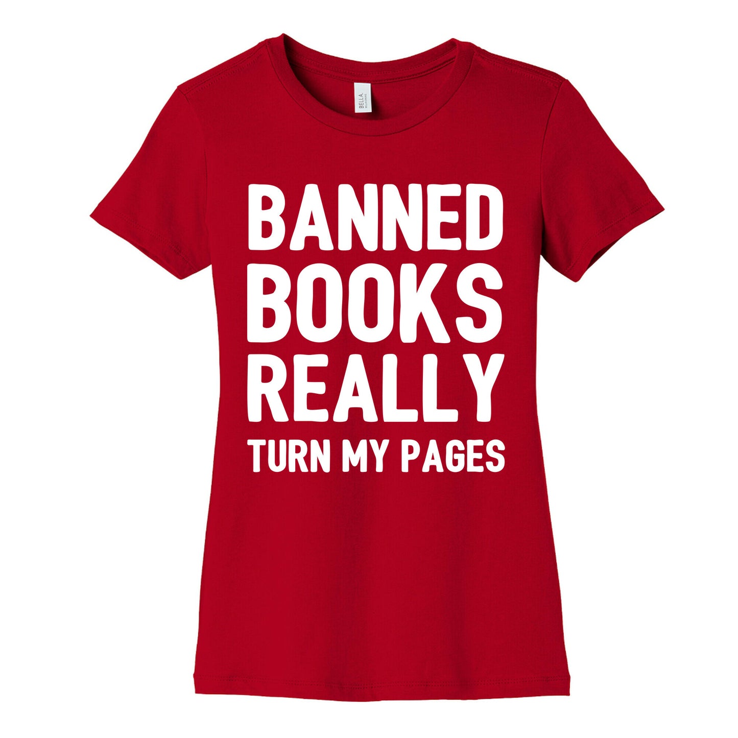 Banned Books Really Turn My Pages  Women's Cotton Tee