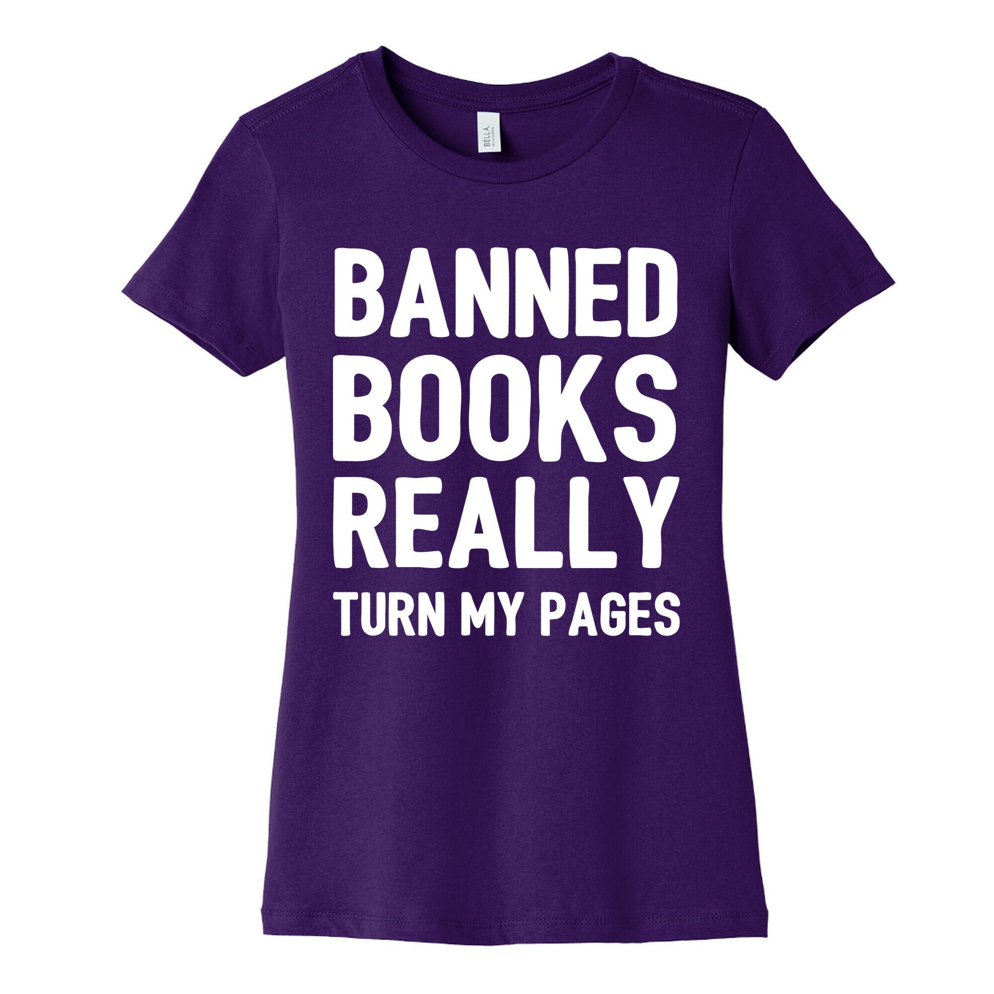 Banned Books Really Turn My Pages  Women's Cotton Tee