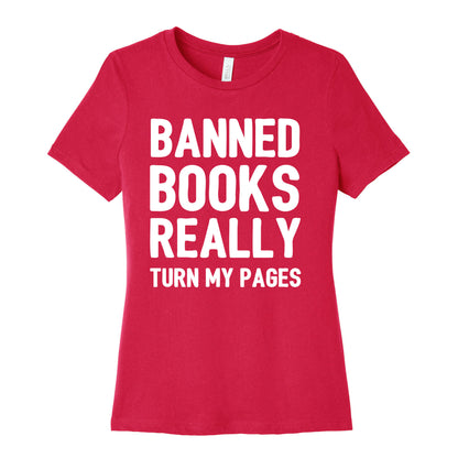 Banned Books Really Turn My Pages  Women's Cotton Tee
