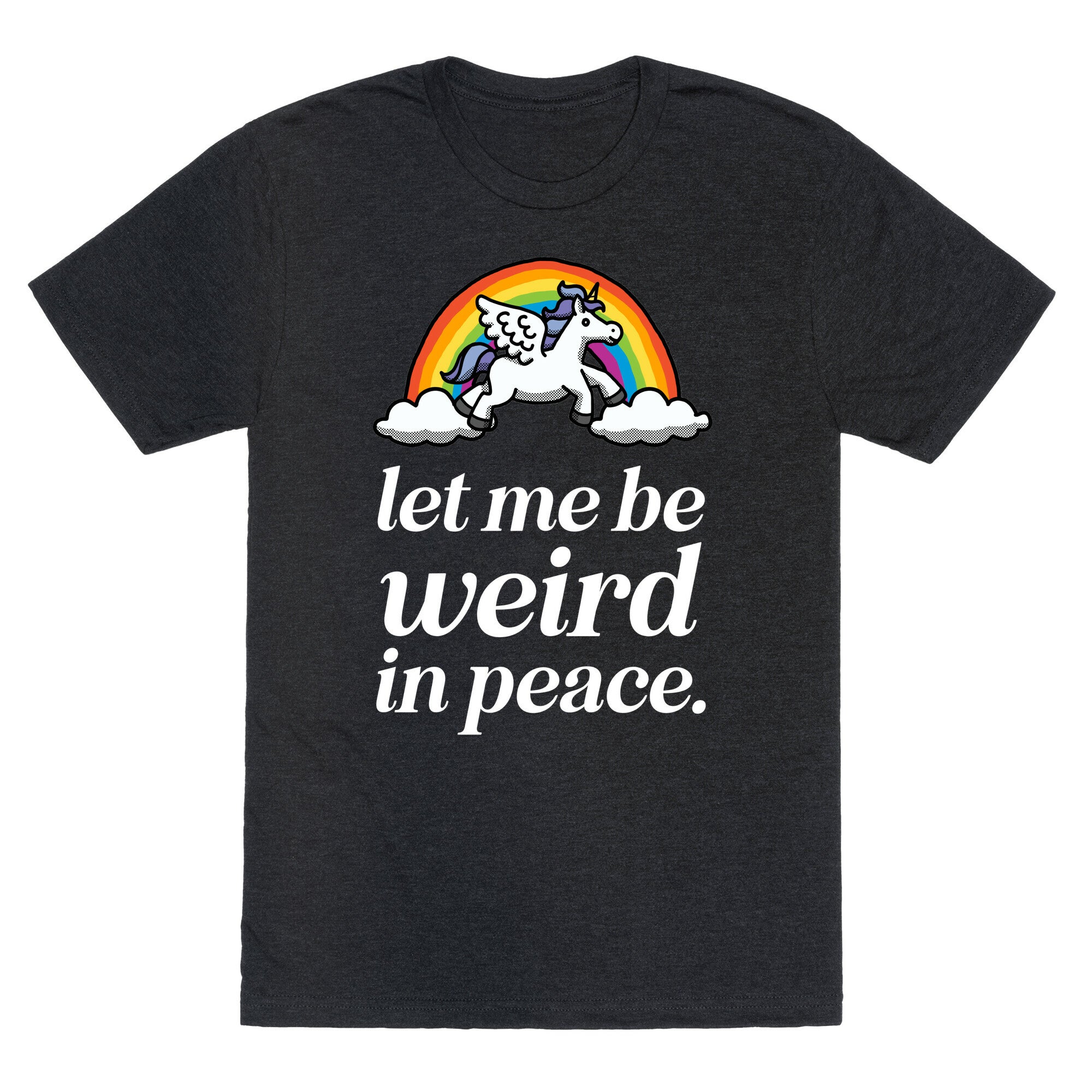 Let Me Be Weird In Peace  Unisex Triblend Tee
