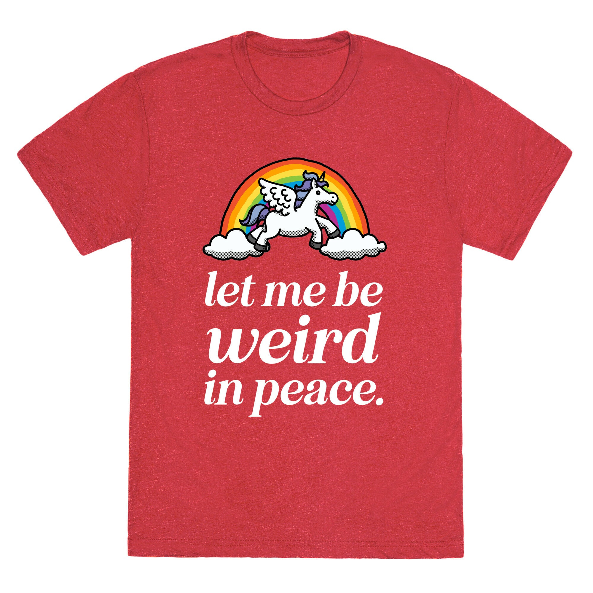 Let Me Be Weird In Peace  Unisex Triblend Tee