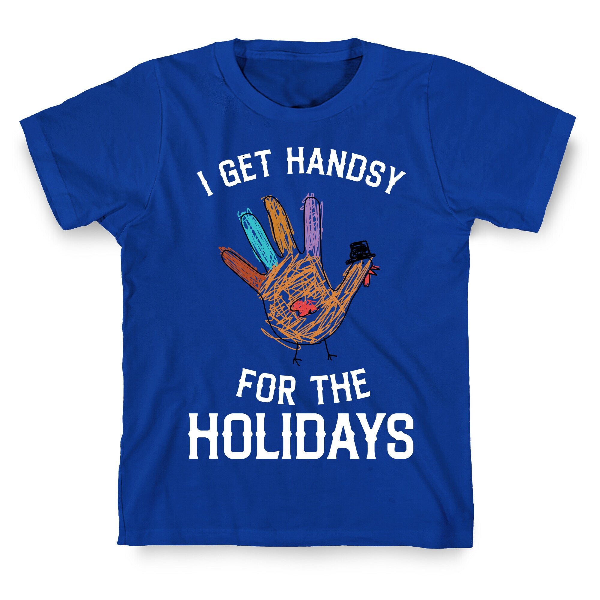 I Get Handsy For The Holidays  T-Shirt