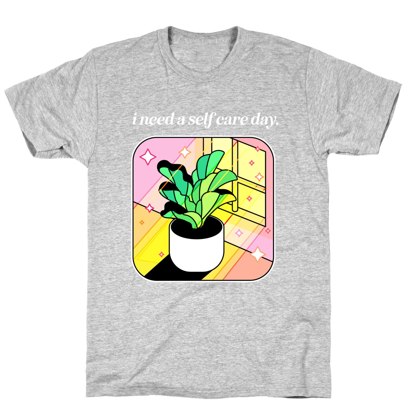 I Need A Self Care Day.  T-Shirt