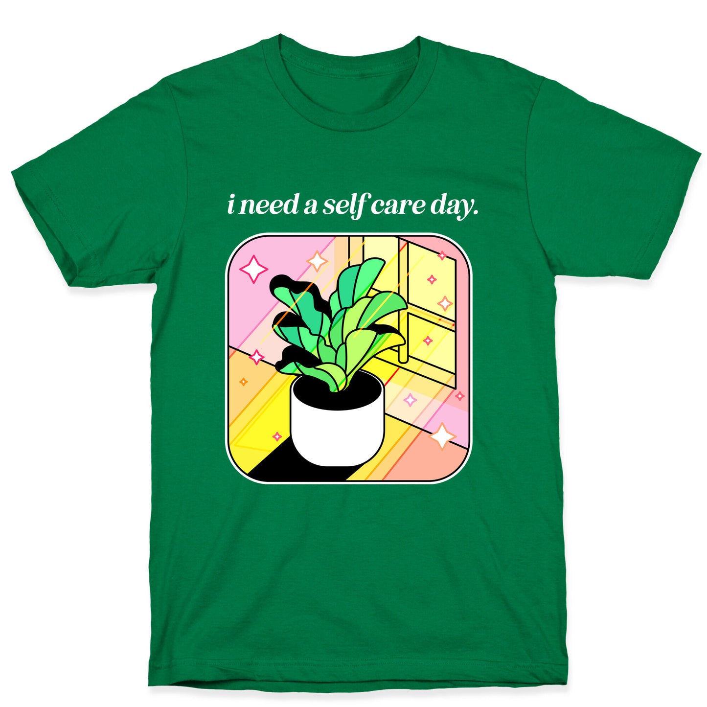 I Need A Self Care Day.  T-Shirt