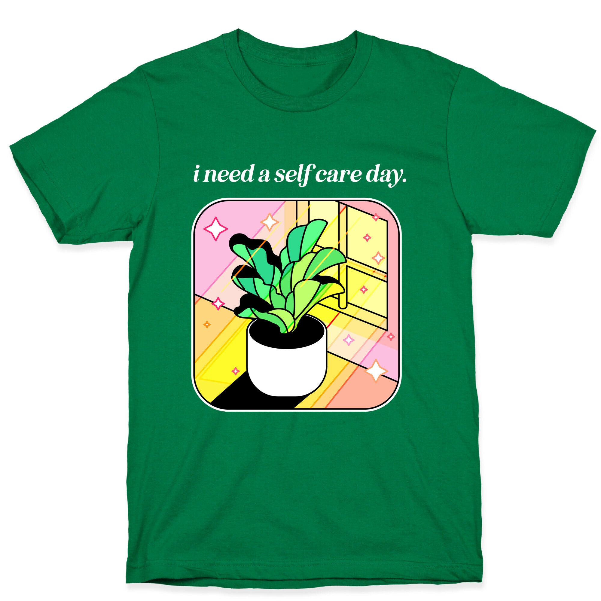 I Need A Self Care Day.  T-Shirt