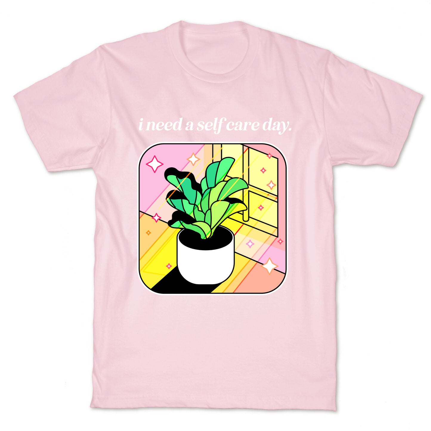 I Need A Self Care Day.  T-Shirt