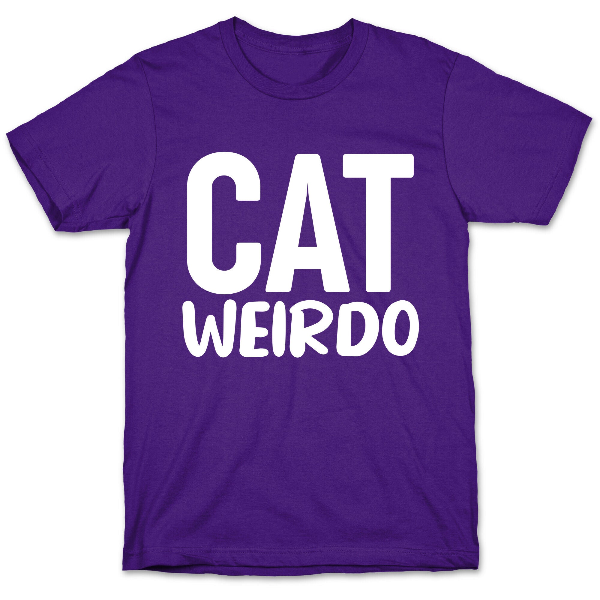 Cat Weirdo  T-Shirt