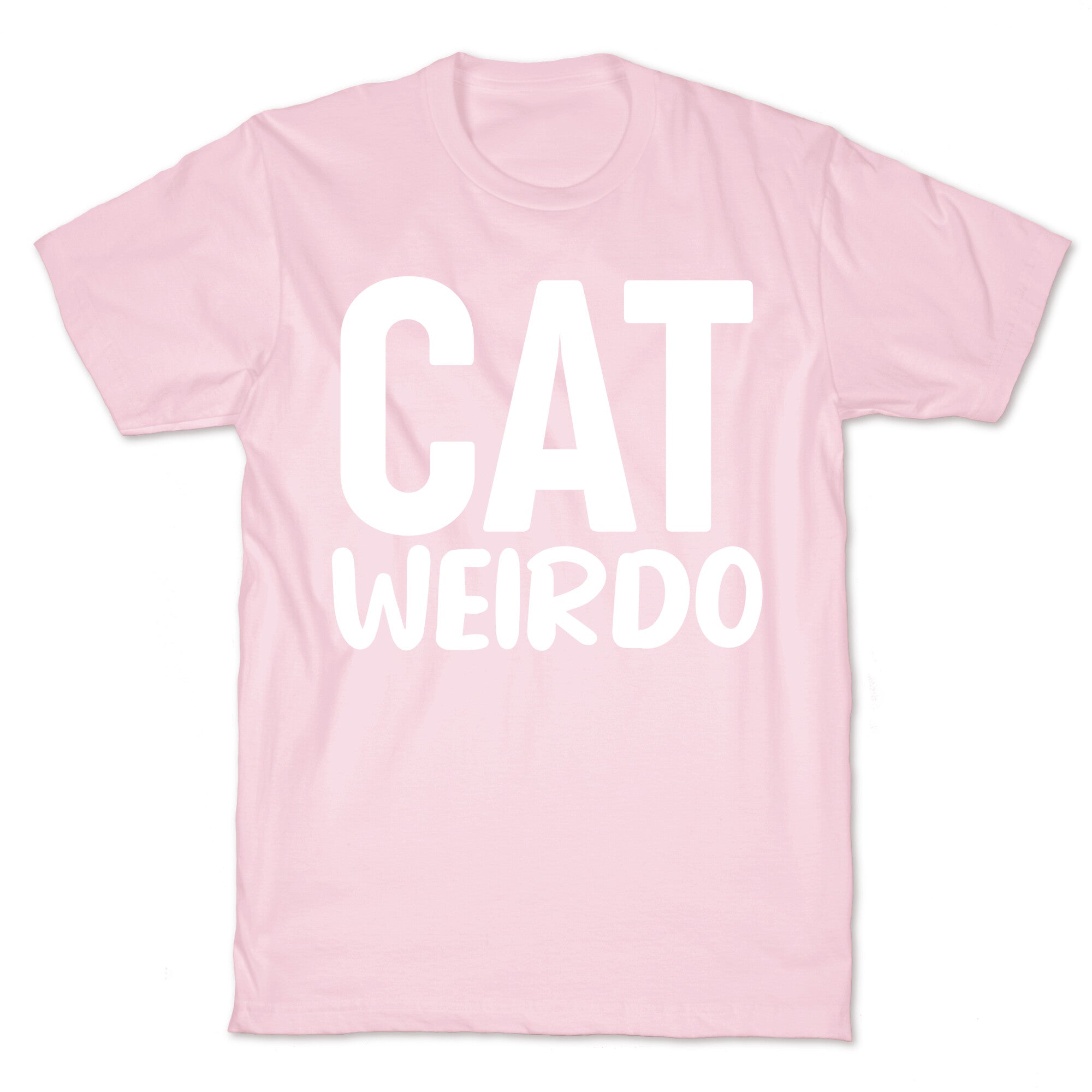 Cat Weirdo  T-Shirt