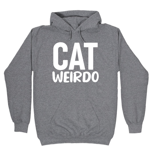 Cat Weirdo Hoodie