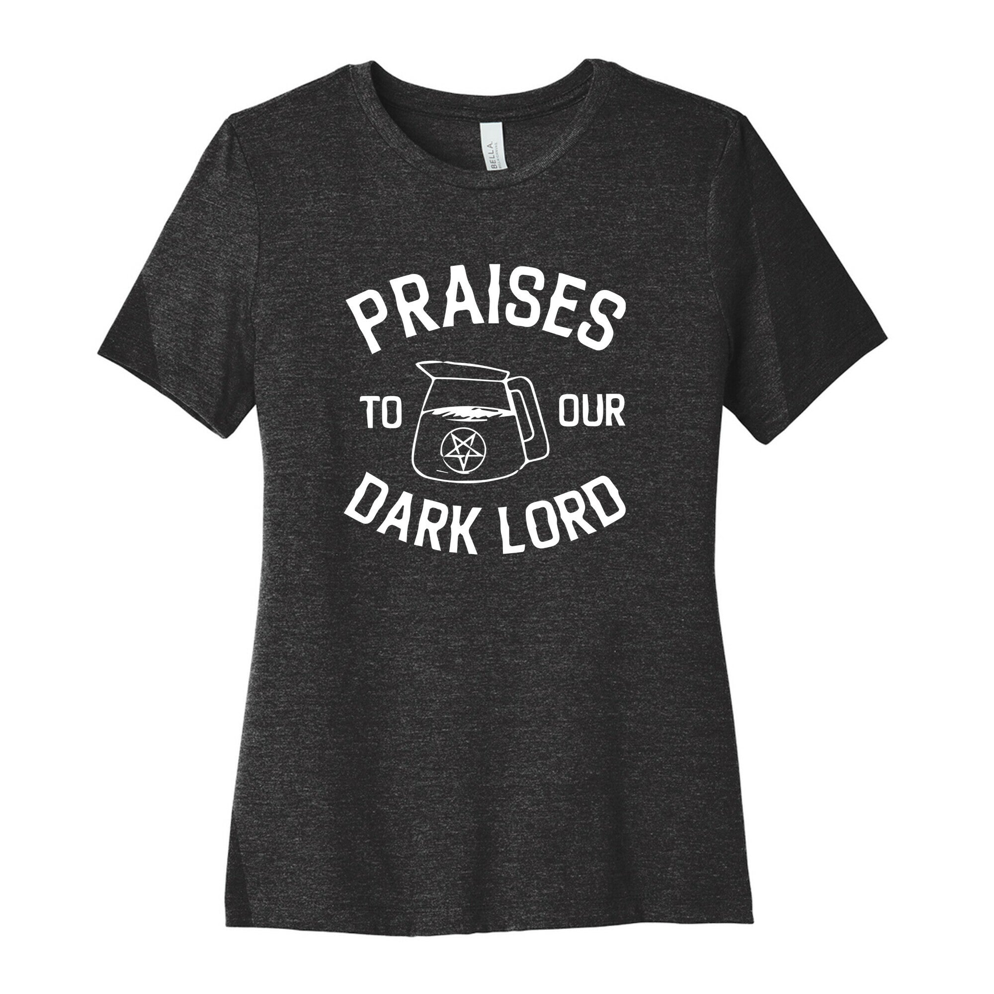 Praises To Our Dark Lord  Women's Cotton Tee
