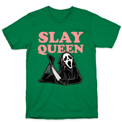 Slay Queen (Ghostface)  T-Shirt