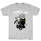 Times Up  T-Shirt