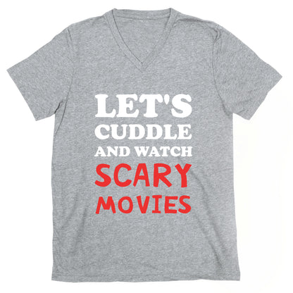 Let's Cuddle And Watch Scary Movies V-Neck