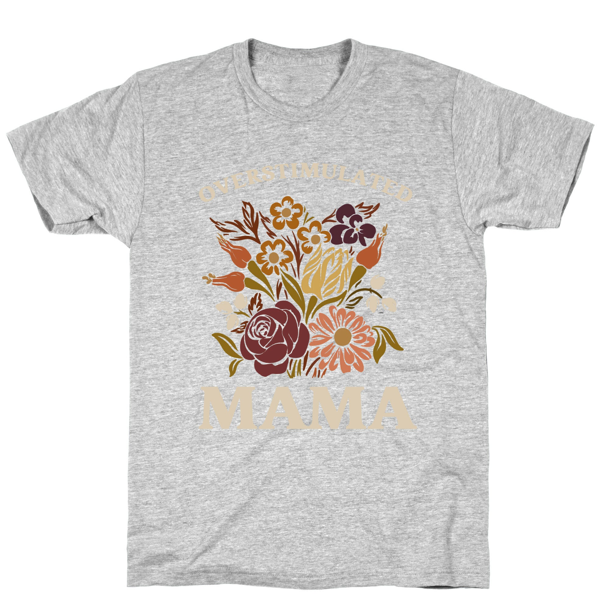 Overstimulated Mama T-Shirt