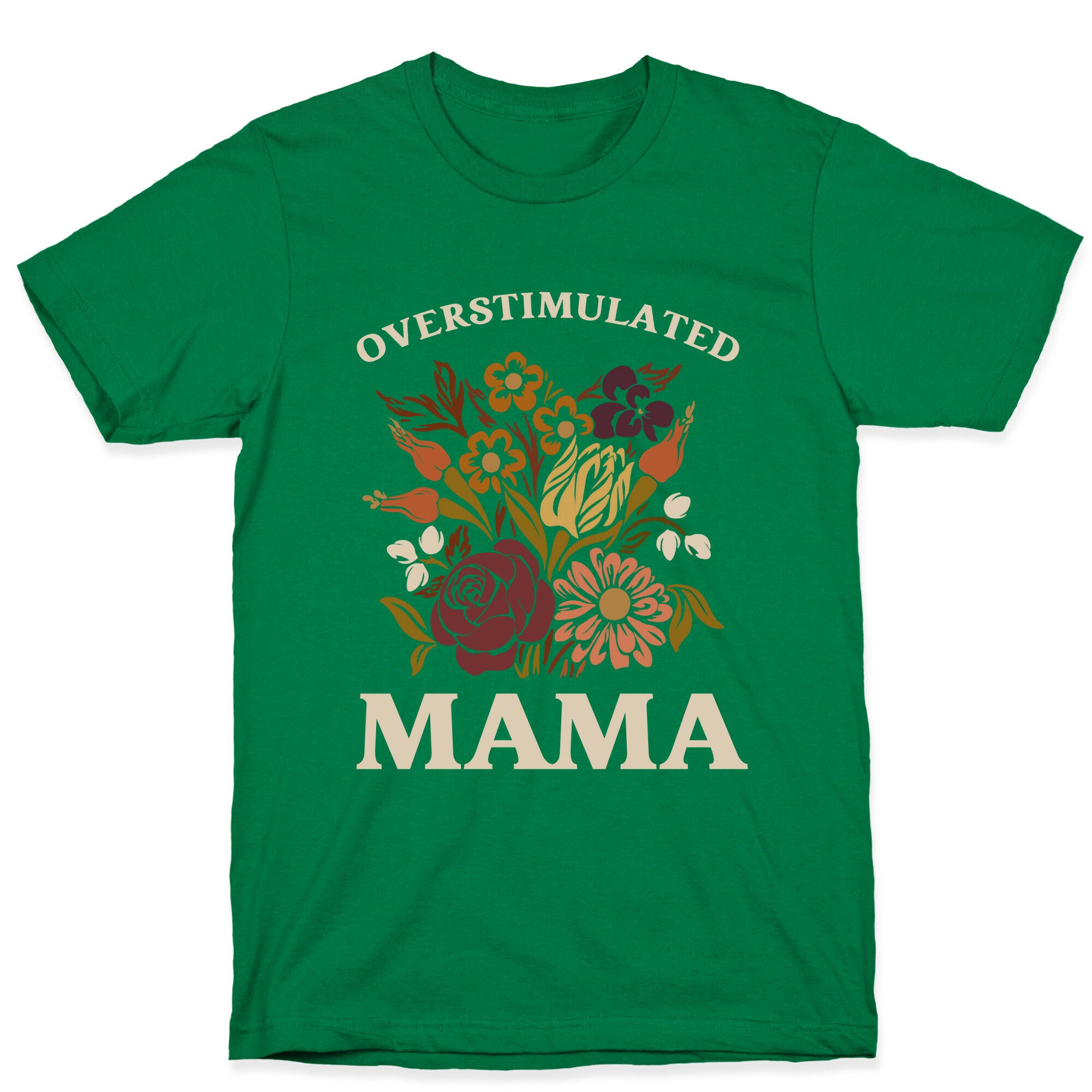 Overstimulated Mama T-Shirt