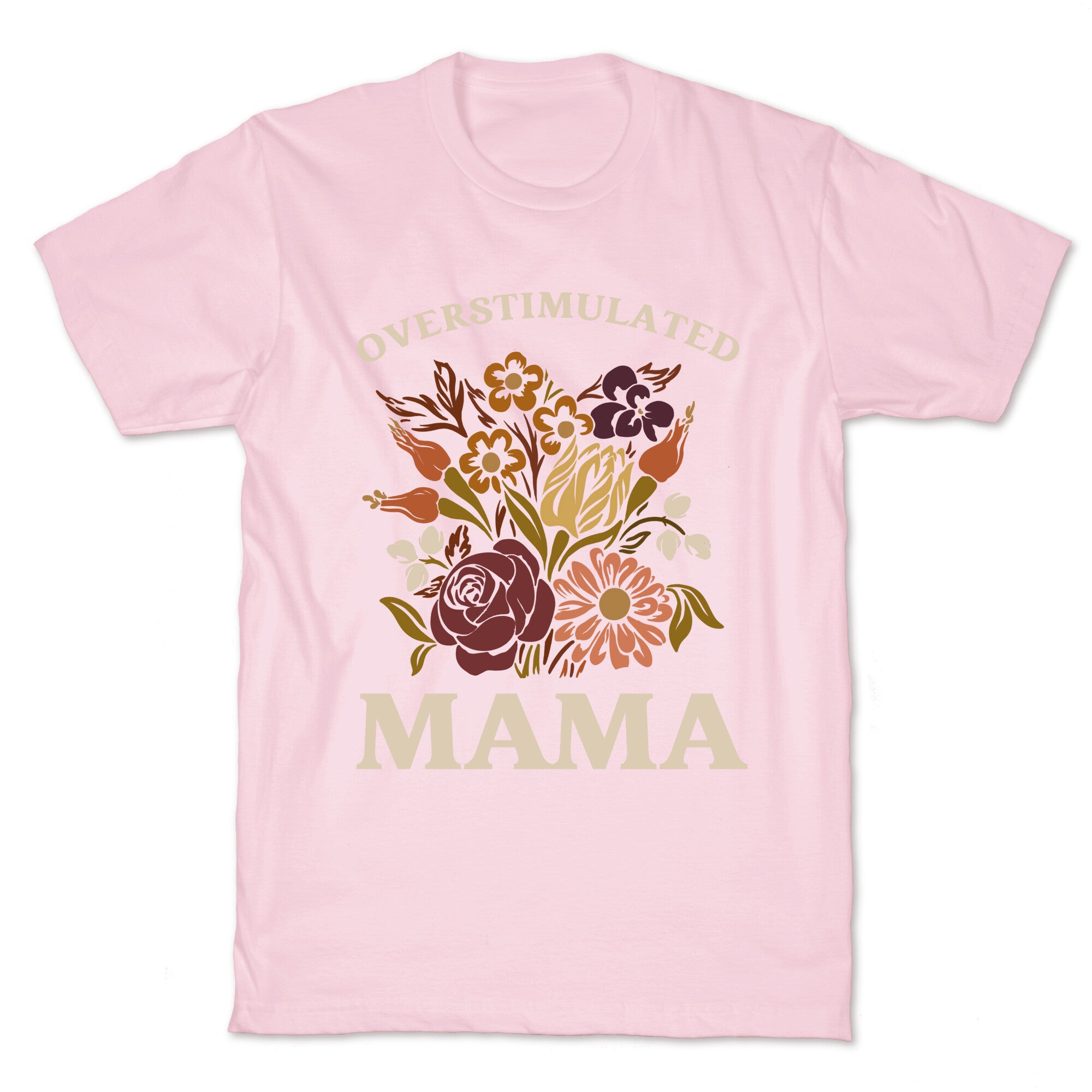 Overstimulated Mama T-Shirt