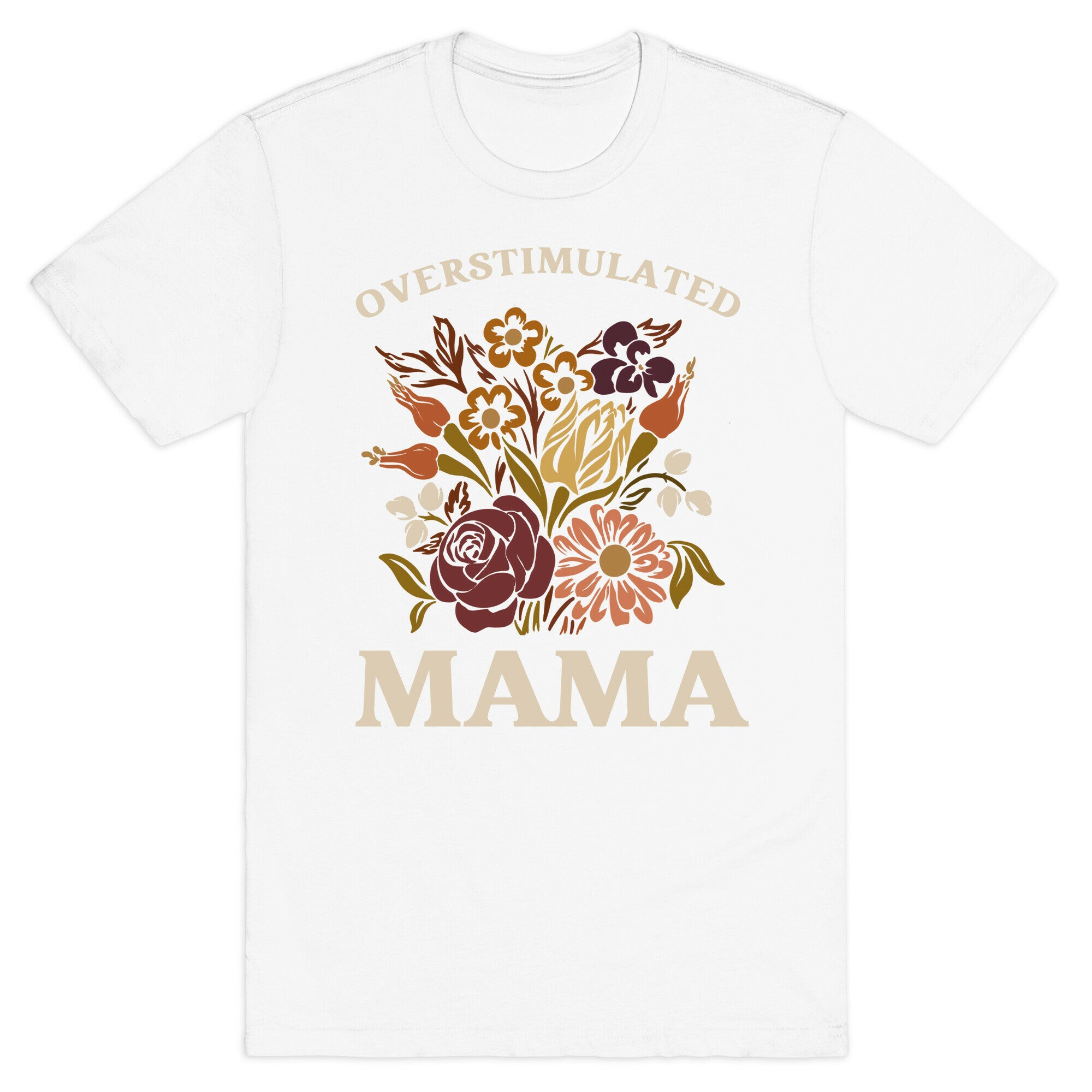 Overstimulated Mama T-Shirt