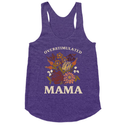 Overstimulated Mama Racerback Tank